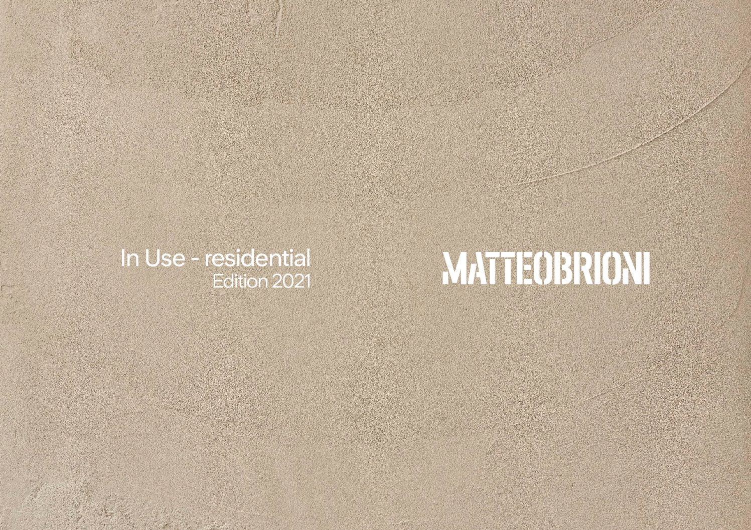 Matteo Brioni In Use Residential